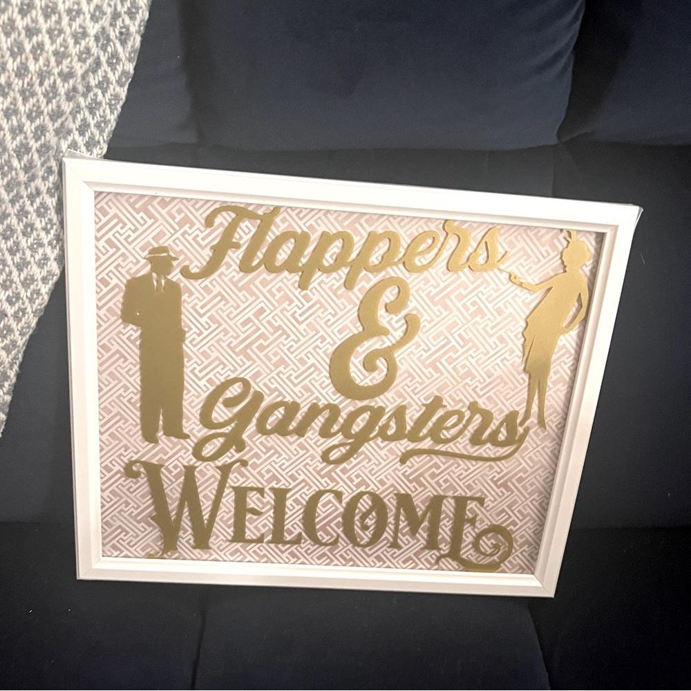 Sign 🪧 “Flappers and Gangsters Welcome”